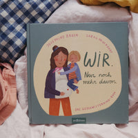 Wir. Nur noch mehr davon - Das Geschwisterkind-Buch