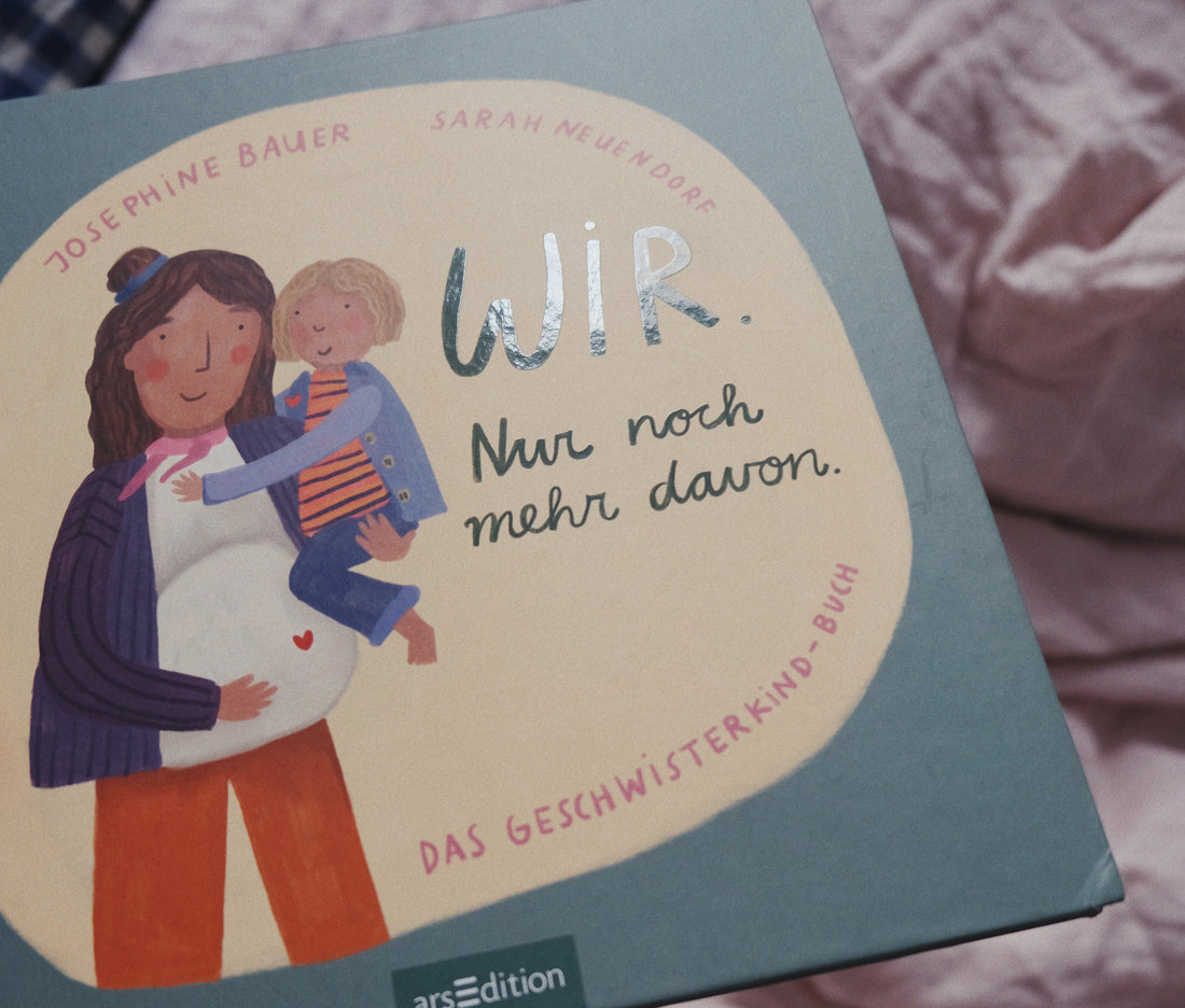 Wir. Nur noch mehr davon - Das Geschwisterkind-Buch