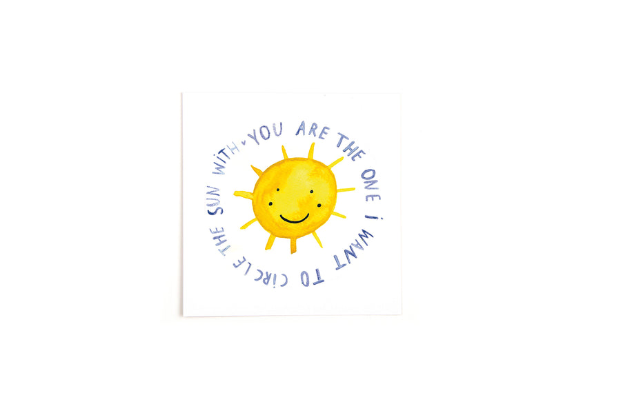 Square postcard You are the one I want to circle the sun with